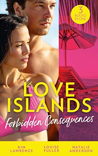 Love Islands: Forbidden Consequences: Her Nine Month Confession / The Secret That Shocked De Santis / Claiming His Wedding Night (Love Islands, Book 1) (English Edition)