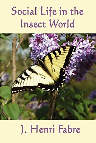 Social Life in the Insect World (Unabridged Start Publishing LLC) (English Edition)