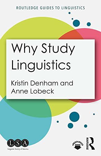 Why Study Linguistics (Routledge Guides to Linguistics) (English Edition)