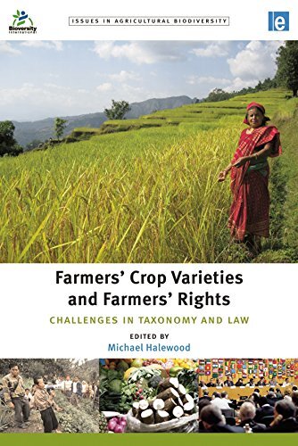Farmers' Crop Varieties and Farmers' Rights: Challenges in Taxonomy and Law (Issues in Agricultural Biodiversity) (English Edition)