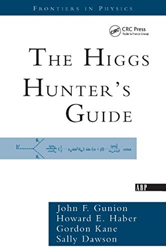 The Higgs Hunter's Guide (Frontiers in Physics Book 80) (English Edition)