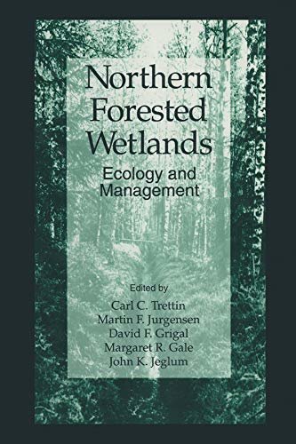 Northern Forested Wetlands Ecology and Management (English Edition)