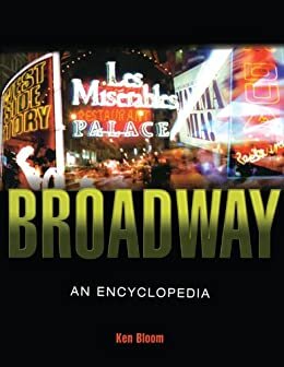 Broadway: An Encyclopedia (English Edition)