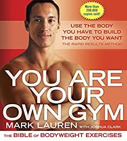 You Are Your Own Gym: The Bible of Bodyweight Exercises (English Edition)