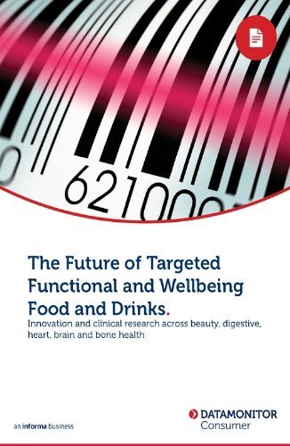 The Future of Targeted Functional and Wellbeing Food and Drinks (English Edition)