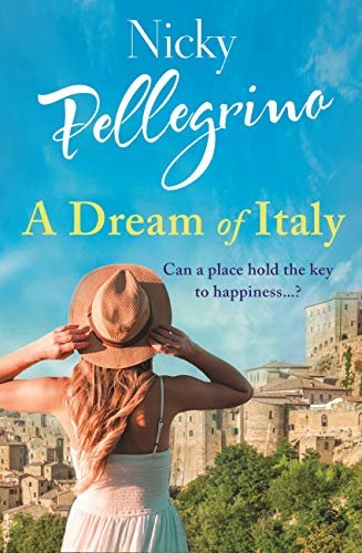 A Dream of Italy: An uplifting story of love, family and holidays in the sun! (English Edition)