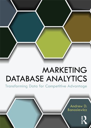 Marketing Database Analytics: Transforming Data for Competitive Advantage (English Edition)
