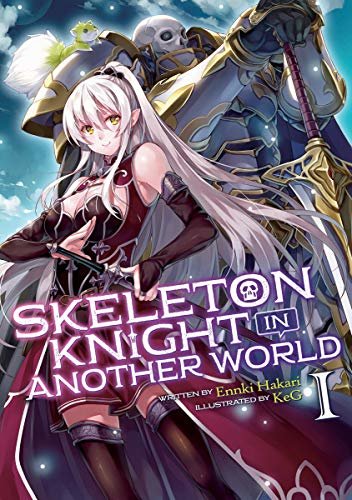 Skeleton Knight in Another World (Light Novel) Vol. 1 (English Edition)