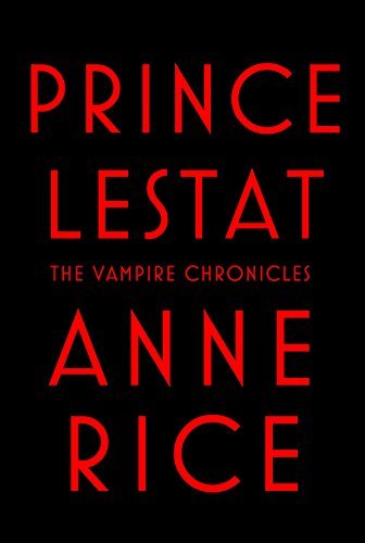 Prince Lestat: The Vampire Chronicles (English Edition)
