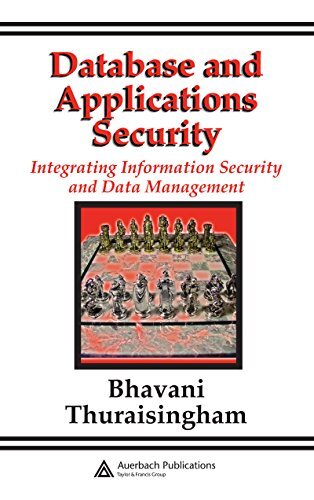 Database and Applications Security: Integrating Information Security and Data Management (English Edition)