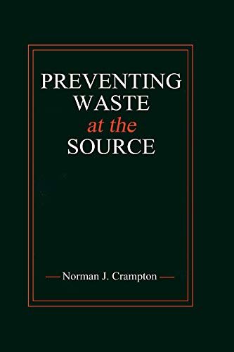 Preventing Waste at the Source (English Edition)