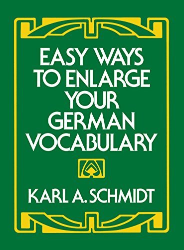 Easy Ways to Enlarge Your German Vocabulary (Dover Language Guides German) (English Edition)