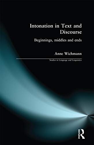 Intonation in Text and Discourse: Beginnings, Middles and Ends (Studies in Language and Linguistics) (English Edition)
