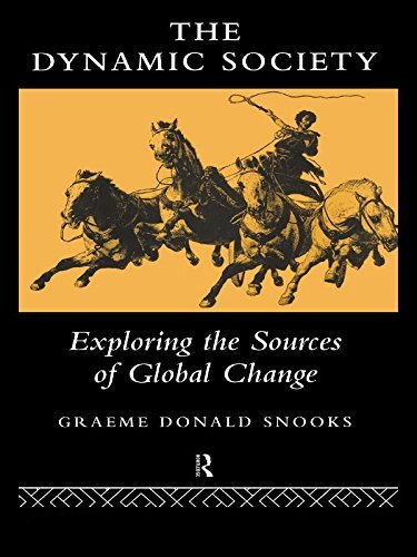 The Dynamic Society: The Sources of Global Change (English Edition)