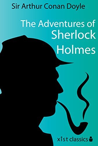 The Adventures of Sherlock Holmes (Xist Classics) (English Edition)