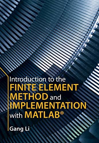 Introduction to the Finite Element Method and Implementation with MATLAB® (English Edition)
