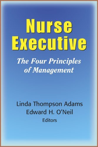 Nurse Executive: The Four Principles of Management (English Edition)