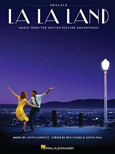 La La Land Ukulele Songbook: Music from the Motion Picture Soundtrack (English Edition)