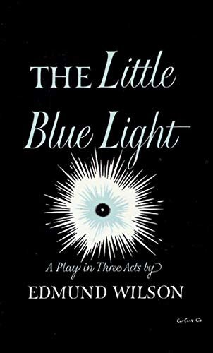 The Little Blue Light: A Play in Three Acts (English Edition)