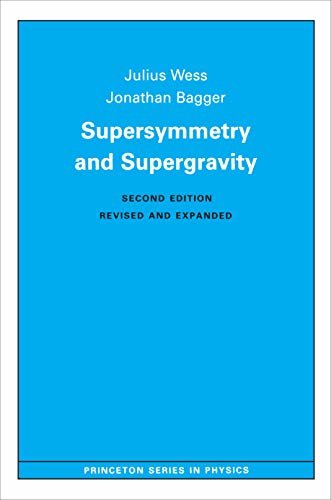 Supersymmetry and Supergravity: Revised Edition (Princeton Series in Physics) (English Edition)