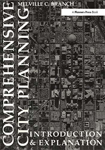 Comprehensive City Planning: Introduction & Explanation (English Edition)