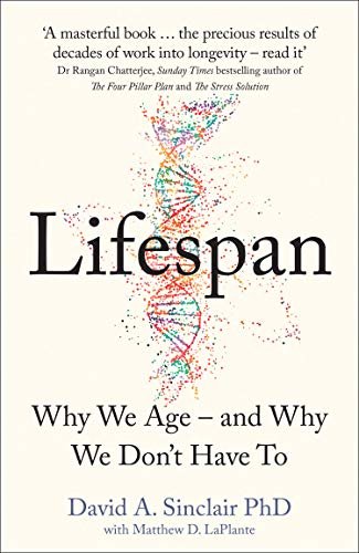 Lifespan: Why We Age – and Why We Don’t Have To (English Edition)