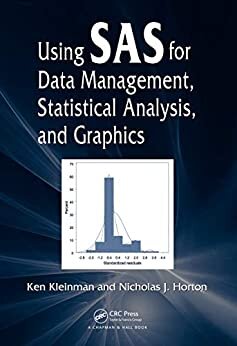 Using SAS for Data Management, Statistical Analysis, and Graphics (English Edition)