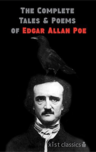 The Complete Tales and Poems of Edgar Allan Poe (Xist Classics) (English Edition)