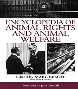 Encyclopedia of Animal Rights and Animal Welfare (English Edition)