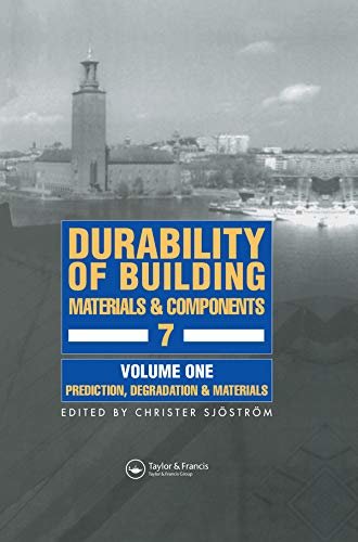 Durability of Building Materials & Components 7 vol.1: Proceedings of the Seventh Conference on the Durability of Building Materials and Components, Held in Sweden, in May 1996 (English Edition)