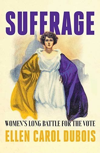 Suffrage: Women's Long Battle for the Vote (English Edition)