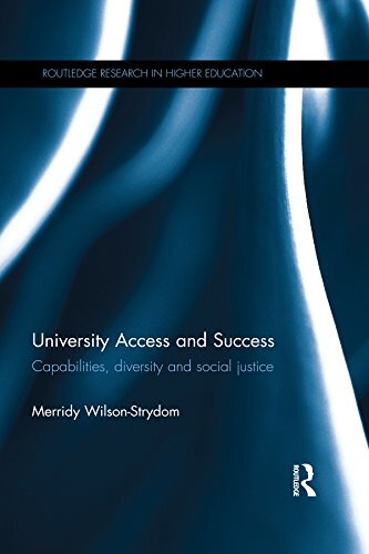 University Access and Success: Capabilities, diversity and social justice (Routledge Research in Higher Education) (English Edition)