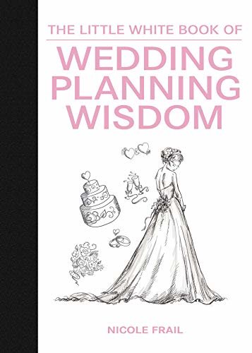 The Little White Book of Wedding Planning Wisdom (Little Red Books) (English Edition)