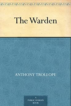 The Warden (免费公版书) (English Edition)