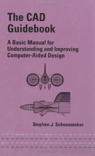 Cad Guidebook: A Basic Manual For Understanding And Improving Computer-Aided Design (English Edition)