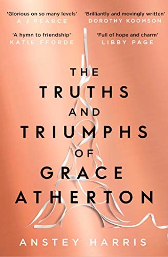 The Truths and Triumphs of Grace Atherton: A Richard and Judy Book Club pick for summer 2019 (English Edition)