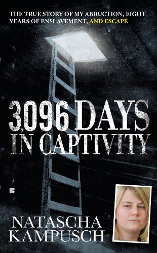 3,096 Days in Captivity: The True Story of My Abduction, Eight Years of Enslavement,and Escape (English Edition)