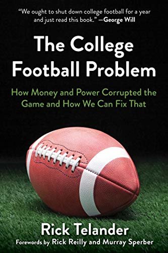 The College Football Problem: How Money and Power Corrupted the Game and How We Can Fix That (English Edition)