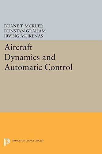 Aircraft Dynamics and Automatic Control (Princeton Legacy Library) (English Edition)