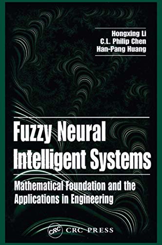 Fuzzy Neural Intelligent Systems: Mathematical Foundation and the Applications in Engineering (English Edition)