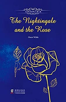 The Nightingale and the Rose夜莺与玫瑰英文版 (English Edition)
