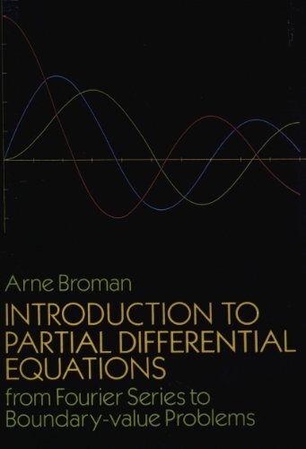 Introduction to Partial Differential Equations: From Fourier Series to Boundary-Value Problems (Dover Books on Mathematics) (English Edition)