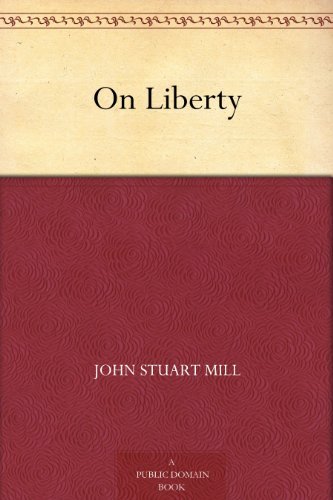 On Liberty (论自由 ) (English Edition)