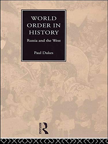 World Order in History: Russia and the West (English Edition)