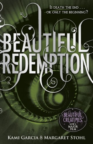 Beautiful Redemption (Book 4) (Beautiful Creatures) (English Edition)