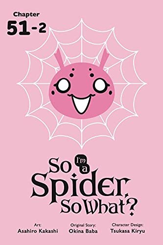 So I'm a Spider, So What? #51.2 (English Edition)