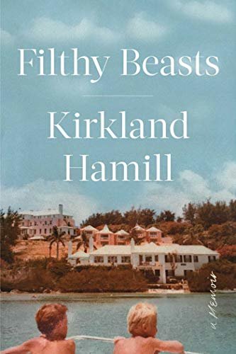 Filthy Beasts: A Memoir (English Edition)