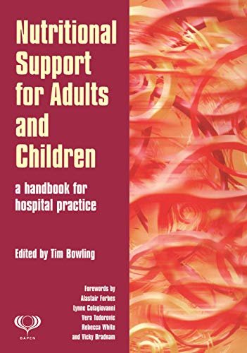 Nutritional Support for Adults and Children: A Handbook for Hospital Practice (English Edition)