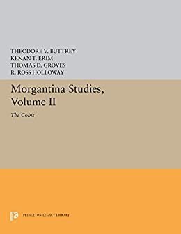 Morgantina Studies, Volume II: The Coins (Publications of the Department of Art and Archaeology, Princeton University Book 5583) (English Edition)