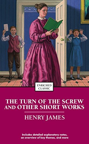 The Turn of the Screw and Other Short Works (Enriched Classics) (English Edition)